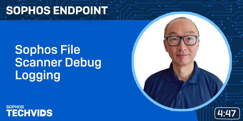 New Techvids Release - Sophos Endpoint: Sophos File Scanner - Release ...