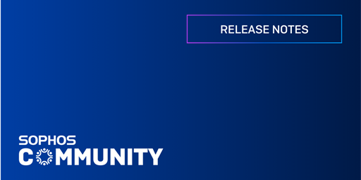 Sophos Connect Updates Released - v1.4 MR1 for MacOS and v2.3 MR2 for Windows