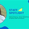 Sophos Community: Staff Spotlight - Diksha Sharma