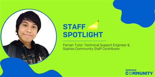 Sophos Community: Staff Spotlight - Fernan Tutor