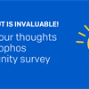 Feedback Requested: Help us enhance your Sophos Community experience