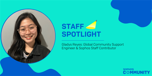 Sophos Community: Staff Spotlight - Gladys Reyes