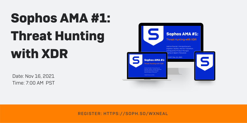 Register Now: Sophos AMA #1: Threat Hunting with XDR