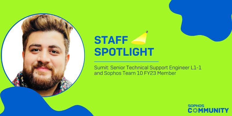 Sophos Community: Staff Spotlight - Sumit