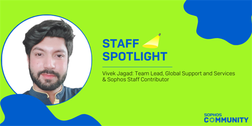 Sophos Community: Staff Spotlight - Vivek Jagad