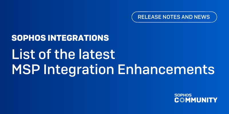 List of the latest MSP Integration Enhancements