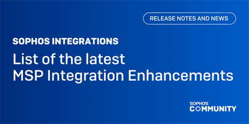 List of the latest MSP Integration Enhancements