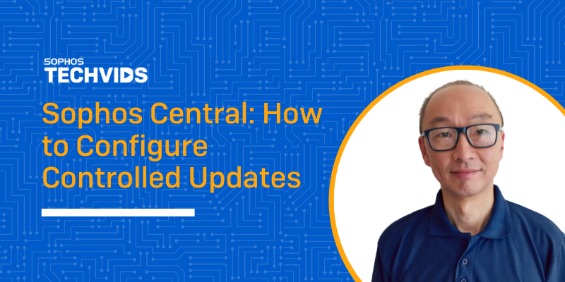 Sophos Central: How to Configure Controlled Updates