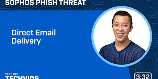 New Techvids Release - Sophos Phish Threat: Direct Email Delivery